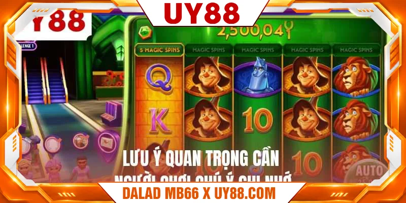 Lưu ý quan trọng cần người chơi chú ý ghi nhớ Lưu ý quan trọng cần người chơi chú ý ghi nhớ