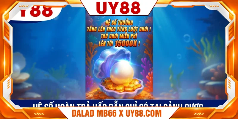 Hệ số hoàn trả hấp dẫn chỉ có tại sảnh cược Hệ số hoàn trả hấp dẫn chỉ có tại sảnh cược