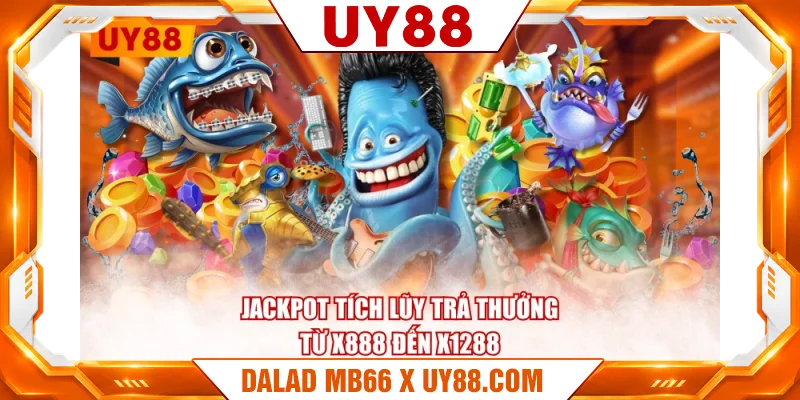 Jackpot tích lũy trả thưởng từ x888 đến x1288