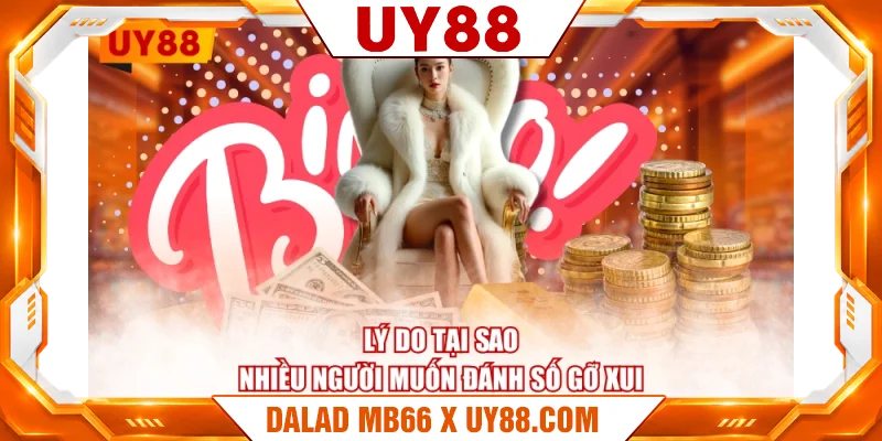 Lý do tại sao nhiều người muốn đánh số gỡ xui
