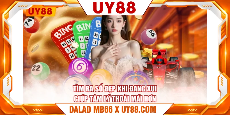 Tìm ra số đẹp khi đang xui giúp tâm lý thoải mái hơn