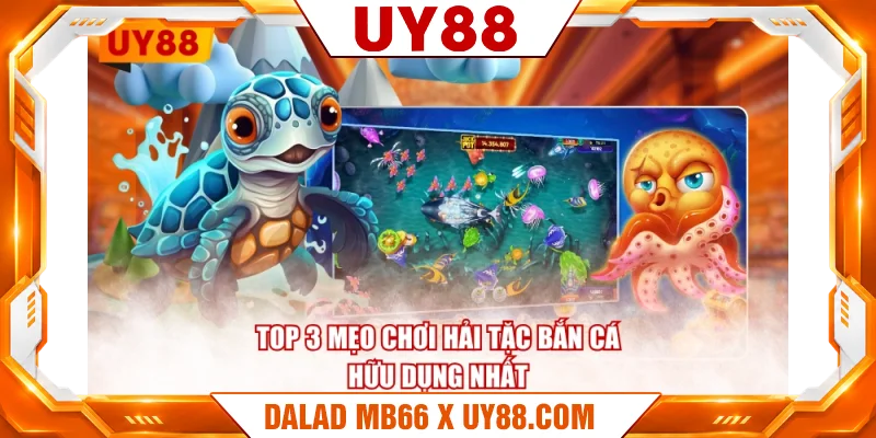 TOP 3 mẹo chơi Hải Tặc Bắn Cá hữu dụng nhất TOP 3 mẹo chơi Hải Tặc Bắn Cá hữu dụng nhất